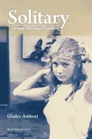 Samotáři: Sami nejsme nic - Solitary: Alone We Are Nothing