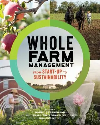 Řízení celé farmy: Od startu k udržitelnosti - Whole Farm Management: From Start-Up to Sustainability