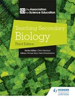 Výuka biologie na středních školách, 3. vydání - Teaching Secondary Biology 3rd Edition