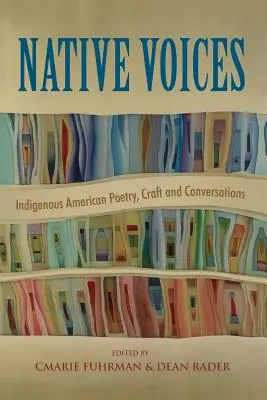 Native Voices: Domorodá americká poezie, řemeslo a rozhovory - Native Voices: Indigenous American Poetry, Craft and Conversations