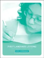 First Language Lessons Level 4: Pracovní sešit pro studenty - First Language Lessons Level 4: Student Workbook