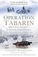 Operace Tabarin: Britská tajná válečná výprava do Antarktidy 1944-46 - Operation Tabarin: Britain's Secret Wartime Expedition to Antarctica 1944-46