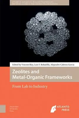 Zeolity a metalo-organické rámce: Od laboratoře k průmyslu - Zeolites and Metal-Organic Frameworks: From Lab to Industry