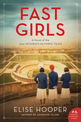 Rychlá děvčata: Román o ženském olympijském týmu z roku 1936 - Fast Girls: A Novel of the 1936 Women's Olympic Team