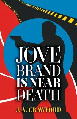 Jove Brand je blízko smrti - Jove Brand Is Near Death