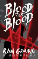 Vlk za vlkem: Krev za krev - kniha 2 - Wolf by Wolf: Blood for Blood - Book 2