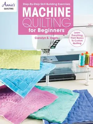Strojové prošívání pro začátečníky - Machine Quilting for Beginners