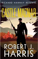 Zámek Macnab: Richard Hannay se vrací - Castle Macnab: Richard Hannay Returns