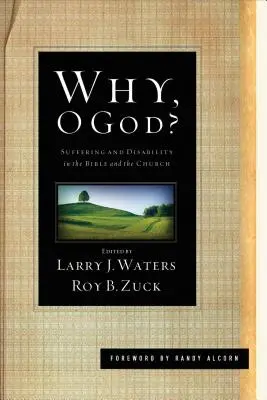 Proč, ó Bože? Utrpení a postižení v Bibli a církvi: Bože, Bože! - Why, O God?: Suffering and Disability in the Bible and the Church