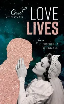 Láska žije: Od Popelky po Frozen - Love Lives: From Cinderella to Frozen