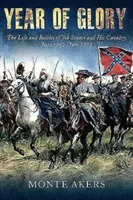 Rok slávy: Život a bitvy Jeba Stuarta a jeho kavalerie, červen 1862-červen 1863 - Year of Glory: The Life and Battles of Jeb Stuart and His Cavalry, June 1862-June 1863