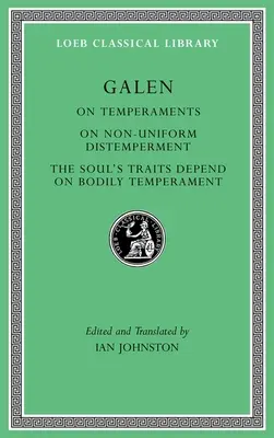 O temperamentech. o nestejnoměrné rozladěnosti. vlastnosti duše závisí na tělesném temperamentu. - On Temperaments. on Non-Uniform Distemperment. the Soul's Traits Depend on Bodily Temperament