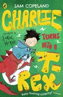 Charlie se mění v T-Rexe - Charlie Turns Into a T-Rex