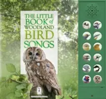 Malá kniha zpěvů lesních ptáků - Little Book of Woodland Bird Songs