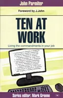 Desatero v práci: Svoboda, přikázání a sliby - Ten at Work: Freedom, Commandments and Promises