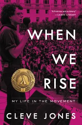 Když povstaneme: Můj život v hnutí - When We Rise: My Life in the Movement