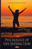 Psychologie životní spokojenosti - Psychology of Life Satisfaction