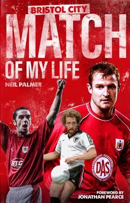 Zápas mého života s Bristol City: Legendy Robins prožívají své nejlepší zápasy - Bristol City Match of My Life: Robins Legends Relive Their Greatest Games