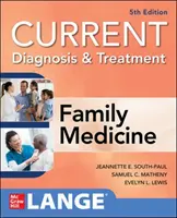 Současná diagnostika a léčba v rodinném lékařství, 5. vydání - Current Diagnosis & Treatment in Family Medicine, 5th Edition