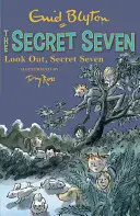 Tajná sedma: Tajná sedma - kniha 14 - Secret Seven: Look Out, Secret Seven - Book 14
