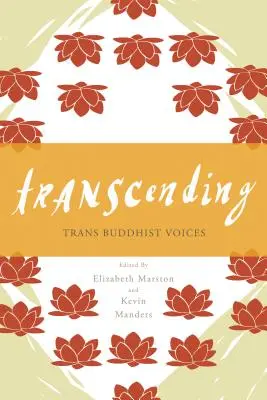 Transcending: Trans-buddhistické hlasy - Transcending: Trans Buddhist Voices