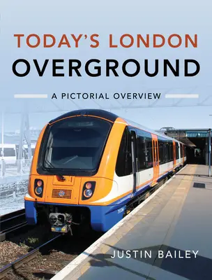 Dnešní londýnské metro: Obrázkový přehled - Today's London Overground: A Pictorial Overview