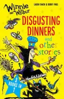 Winnie a Wilbur: Nechutné večeře a další příběhy - Winnie and Wilbur: Disgusting Dinners and other stories