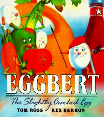Eggbert, lehce rozbité vejce - Eggbert, the Slightly Cracked Egg