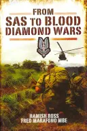 Od SAS k válkám s krvavými diamanty - From SAS to Blood Diamond Wars