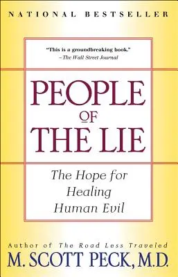Lidé lži: Naděje na uzdravení lidského zla - People of the Lie: The Hope for Healing Human Evil