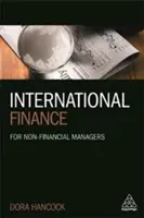 Mezinárodní finance: Pro nefinanční manažery - International Finance: For Non-Financial Managers