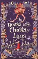 Dům s kuřecíma nohama - House with Chicken Legs