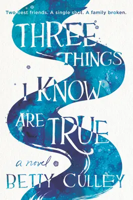 Tři věci, o kterých vím, že jsou pravdivé - Three Things I Know Are True