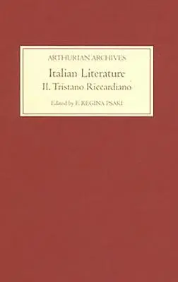 Italská literatura, II. díl: Tristano Riccardiano - Italian Literature, Volume II: Tristano Riccardiano