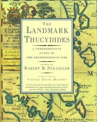 Mezník Thukydides: Ucelený průvodce peloponéskou válkou - The Landmark Thucydides: A Comprehensive Guide to the Peloponnesian War
