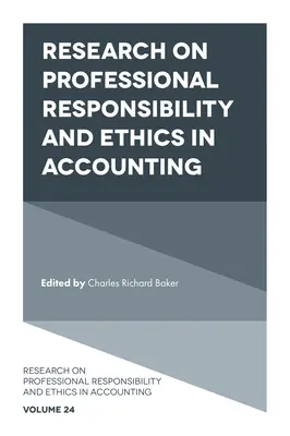 Výzkum profesní odpovědnosti a etiky v účetnictví - Research on Professional Responsibility and Ethics in Accounting
