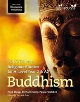 WJEC/Eduqas Religious Studies for A Level Year 2 & A2 - Buddhismus - WJEC/Eduqas Religious Studies for A Level Year 2 & A2 - Buddhism
