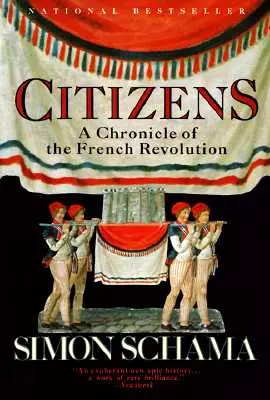 Občané: Občané - kronika Francouzské revoluce - Citizens: A Chronicle of the French Revolution