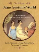 Svět Jane Austenové: Evokující hudba z klasických celovečerních filmů Pýcha a předsudek, Rozum a cit a Emma a Persvaze - Jane Austen's World: Evocative Music from the Classic Feature Films Pride & Prejudice, Sense & Sensibility and Emma and Persuasion