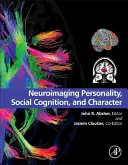 Neurozobrazování osobnosti, sociální poznávání a charakter - Neuroimaging Personality, Social Cognition, and Character