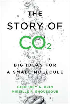 Příběh Co2: Velké myšlenky pro malou molekulu - The Story of Co2: Big Ideas for a Small Molecule