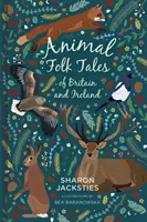 Zvířecí lidové příběhy Británie a Irska - Animal Folk Tales of Britain and Ireland