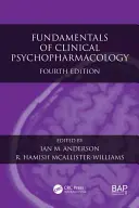 Základy klinické psychofarmakologie - Fundamentals of Clinical Psychopharmacology