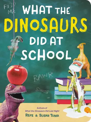 Co dělali dinosauři ve škole - What the Dinosaurs Did at School
