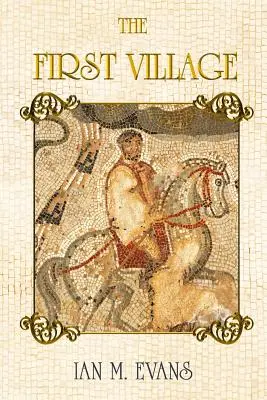 První vesnice - The First Village