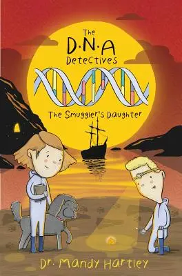 Detektivové DNA Pašerákova dcera - The Smuggler's Daughter (Pašerákova dcera). - DNA Detectives The Smuggler's Daughter - The Smuggler's Daughter
