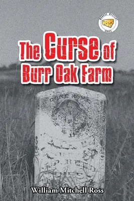 Prokletí farmy Burr Oak - The Curse of Burr Oak Farm