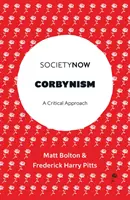 Corbynism: Corbynism: J. Corbynis: Kritický přístup - Corbynism: A Critical Approach