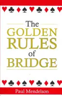 Zlatá pravidla bridže - The Golden Rules of Bridge