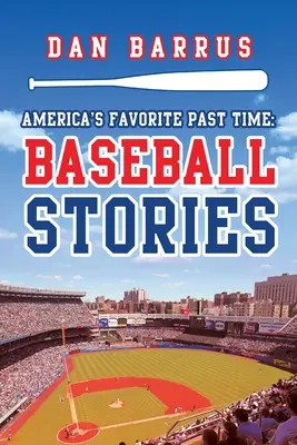 Oblíbená americká zábava: Baseballové příběhy - America's Favorite Past Time: Baseball Stories